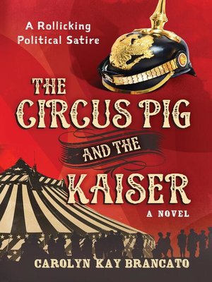 cover image of The Circus Pig and the Kaiser